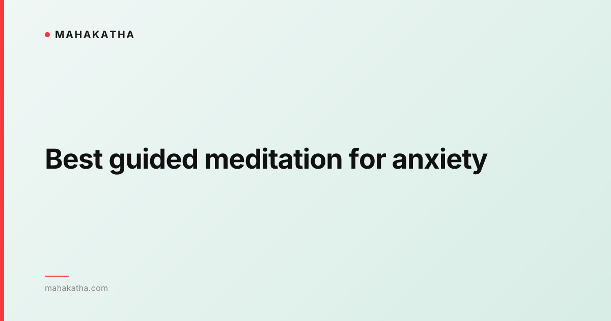 Best guided meditation for anxiety