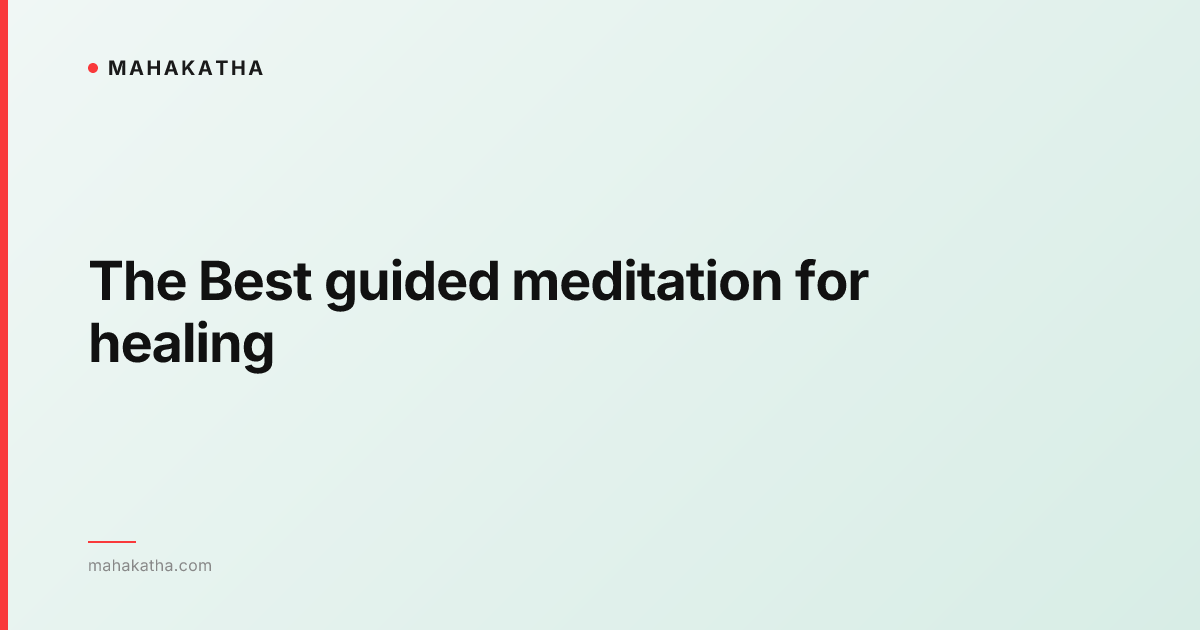 The Best guided meditation for healing