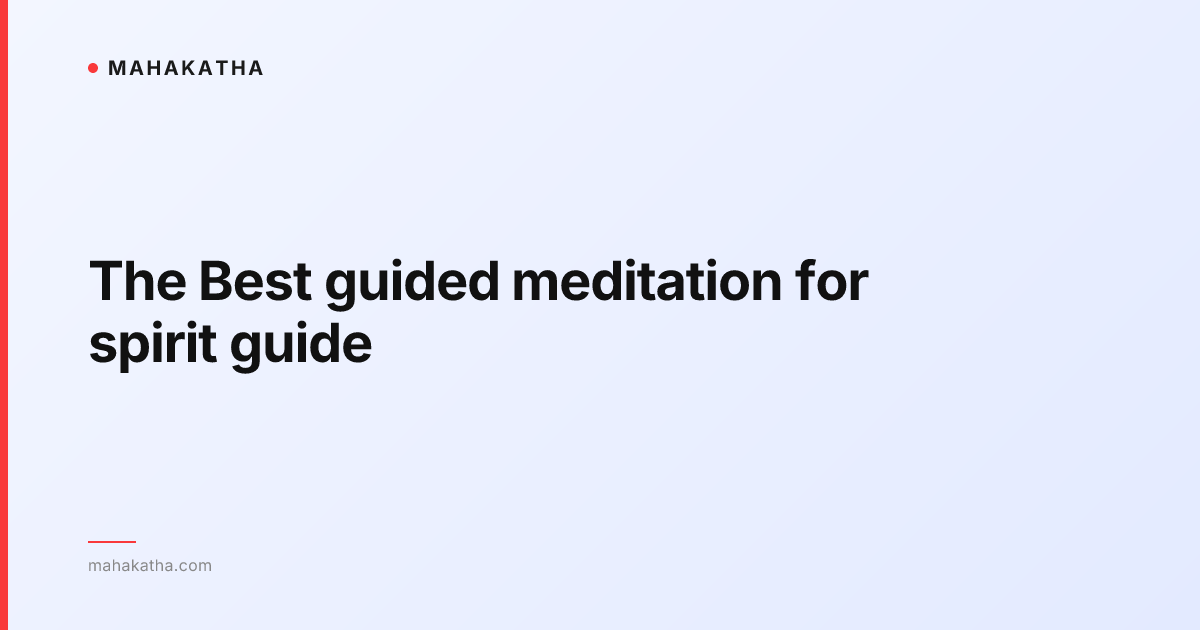 The Best guided meditation for spirit guide