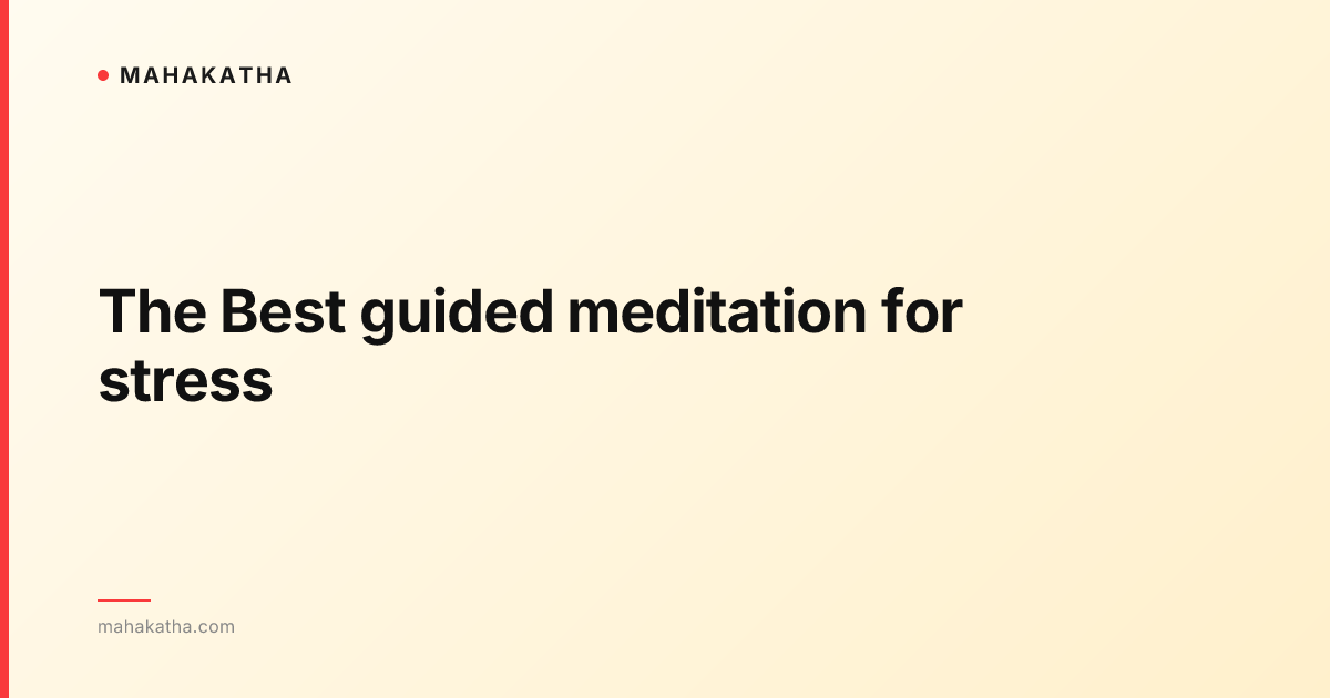 The Best guided meditation for stress