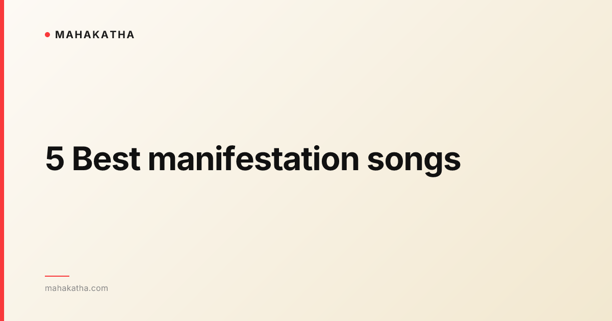 5 Best manifestation songs