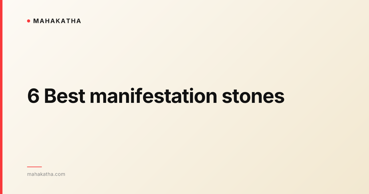 6 Best manifestation stones