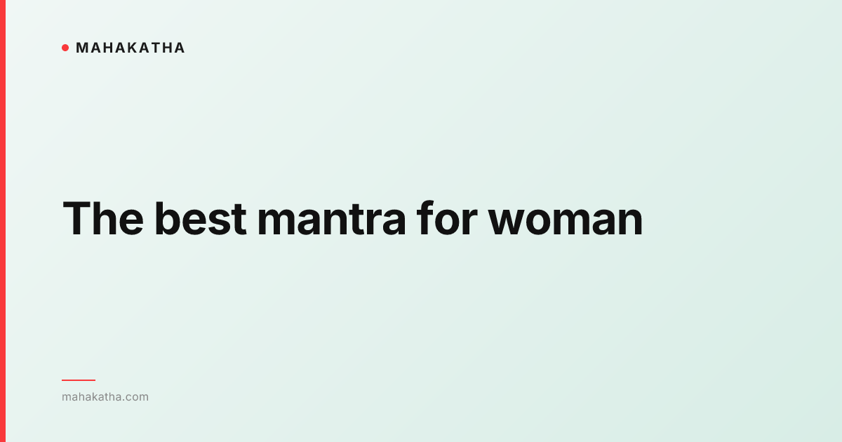 The best mantra for woman