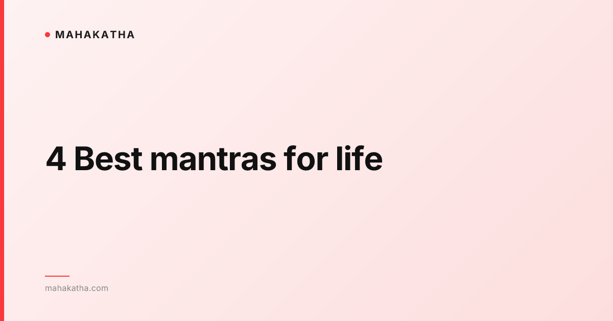 4 Best mantras for life
