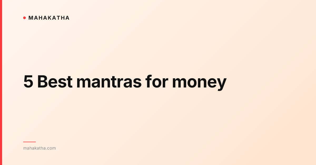 5 Best mantras for money