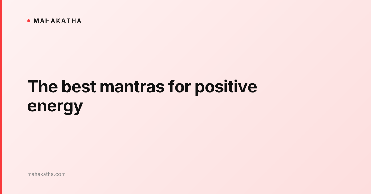 The best mantras for positive energy