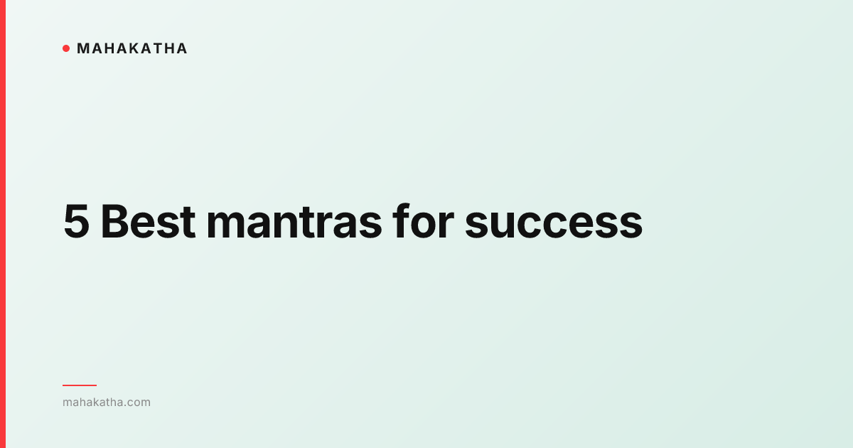 5 Best mantras for success