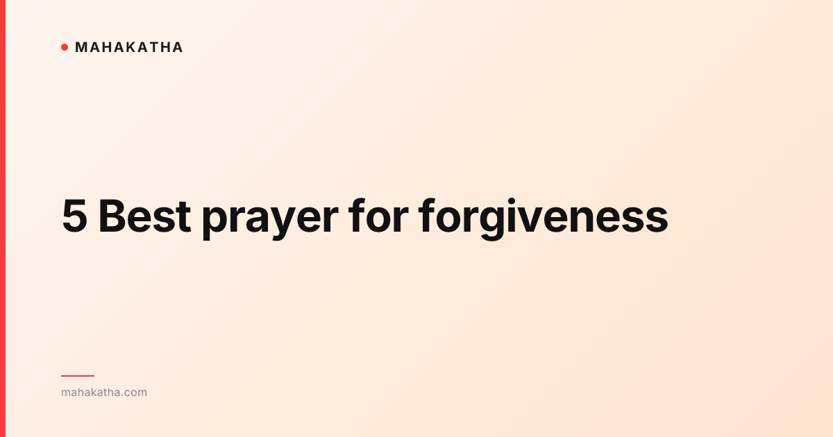 5 Best prayer for forgiveness