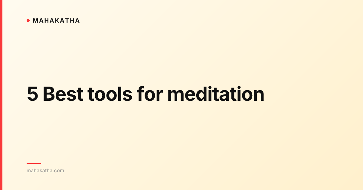 5 Best tools for meditation