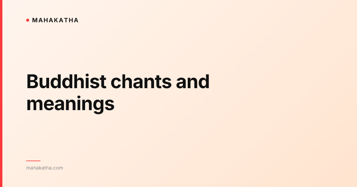 Buddhist chants and meanings