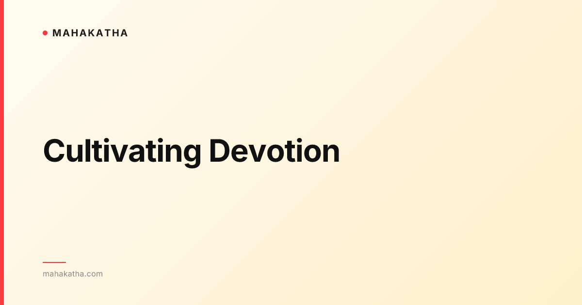 Cultivating Devotion