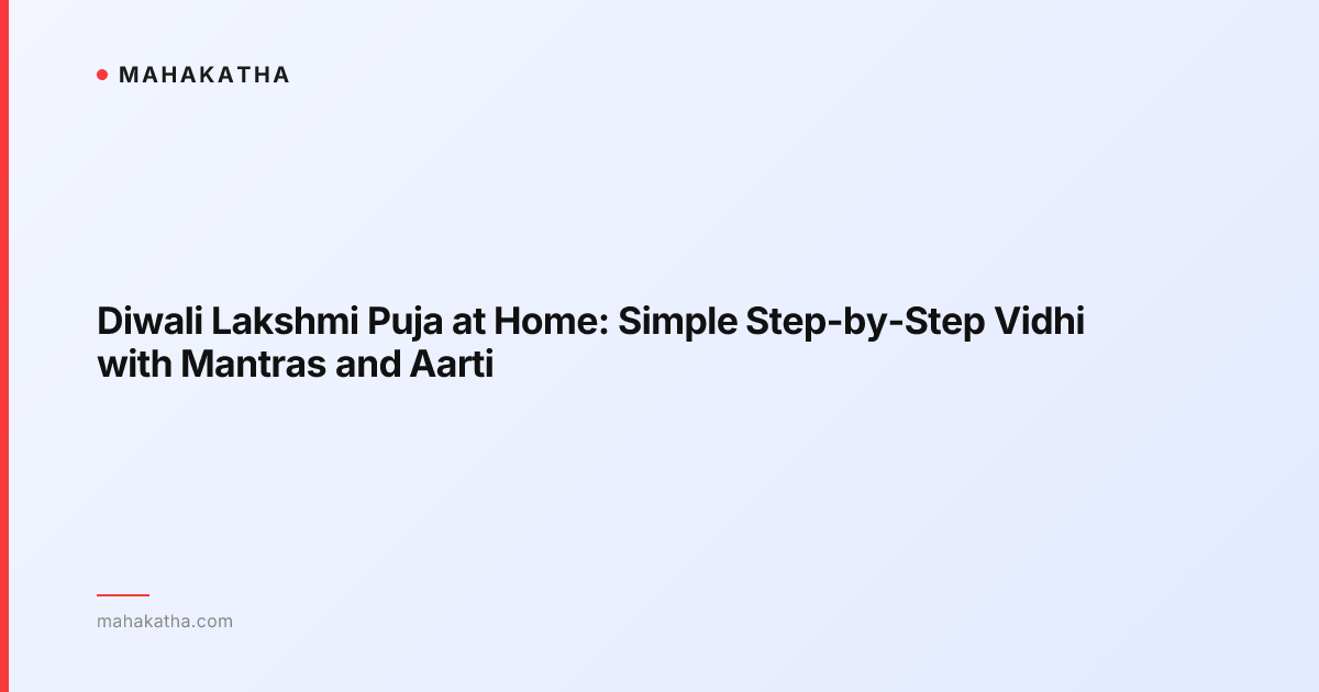 Diwali Lakshmi Puja at Home: Simple Step-by-Step Vidhi with Mantras and Aarti