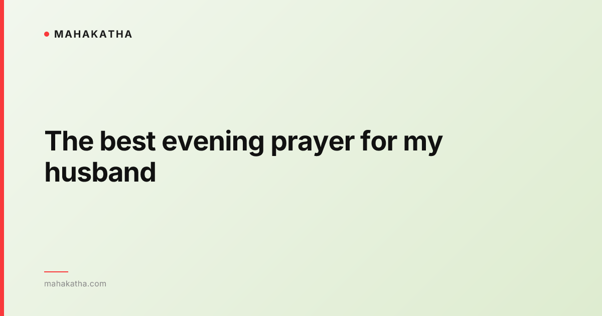 The best evening prayer for my husband