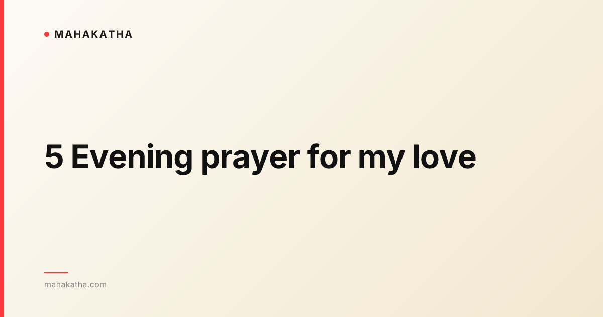 5 Evening prayer for my love