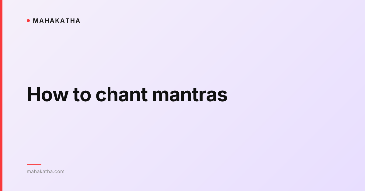 How to chant mantras