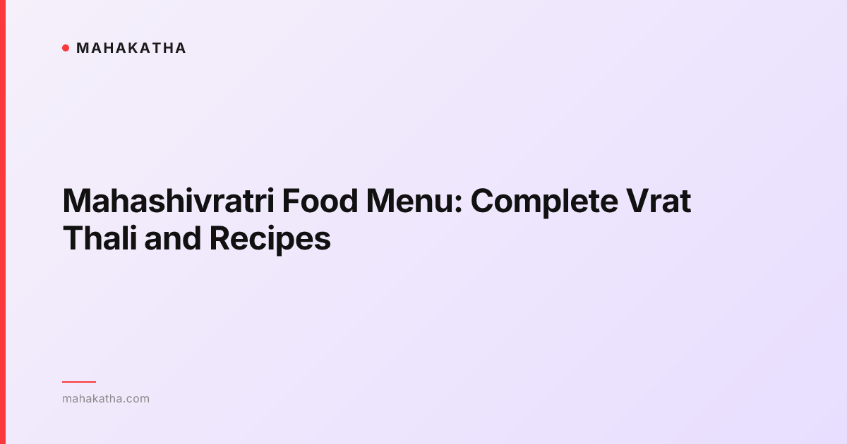 Mahashivratri Food Menu: Complete Vrat Thali and Recipes
