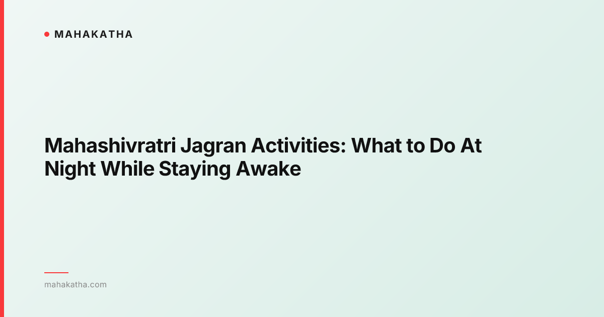 Mahashivratri Jagran Activities: What to Do At Night While Staying Awake