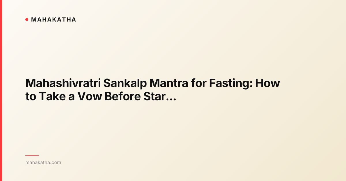 Mahashivratri Sankalp Mantra for Fasting: How to Take a Vow Before Starting Your Fast