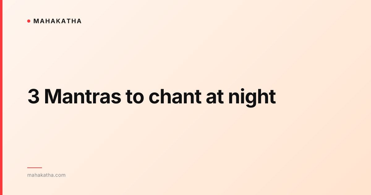 3 Mantras to chant at night