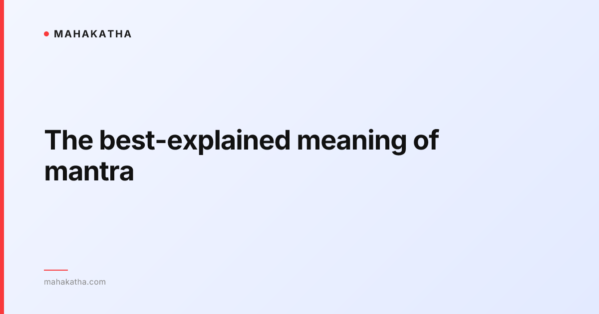 The best-explained meaning of mantra