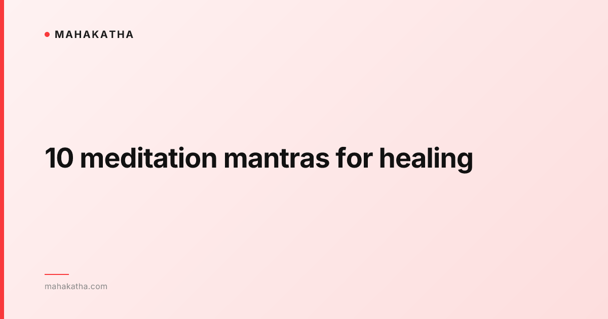 10 meditation mantras for healing