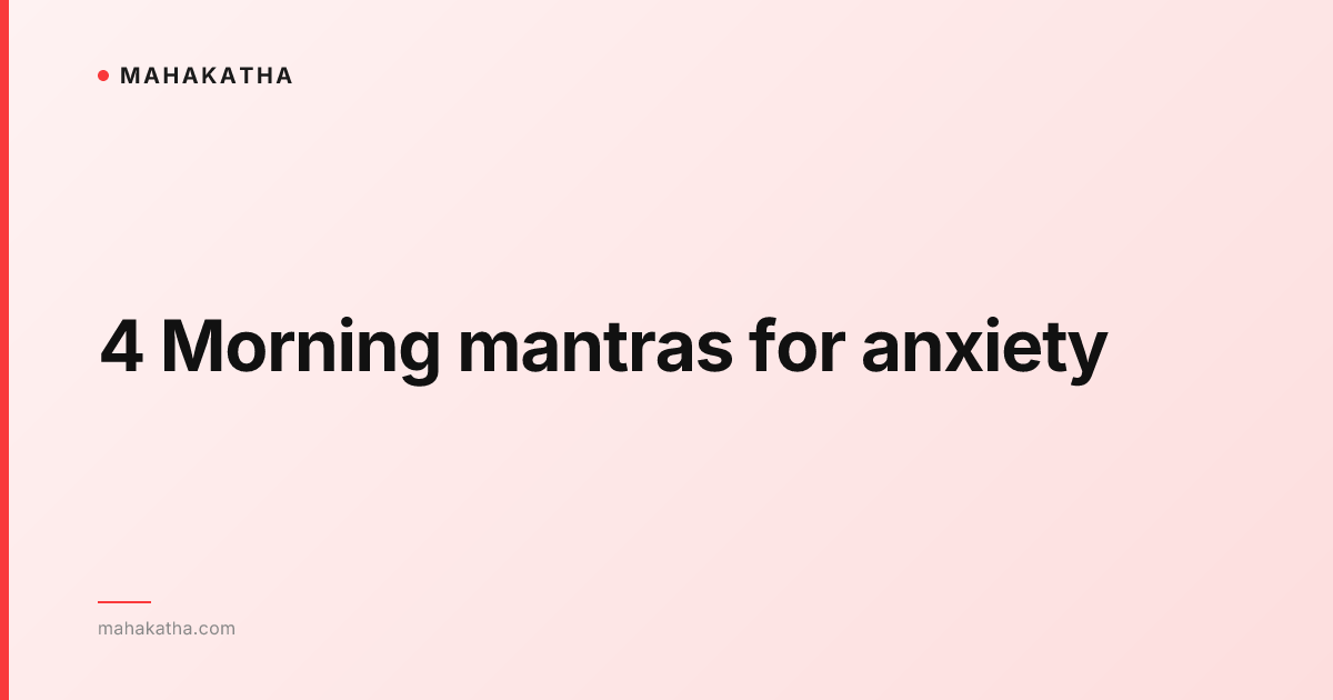 4 Morning mantras for anxiety