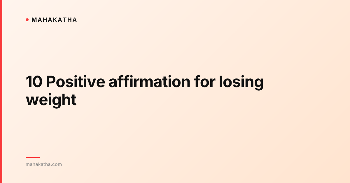 10 Positive affirmation for losing weight