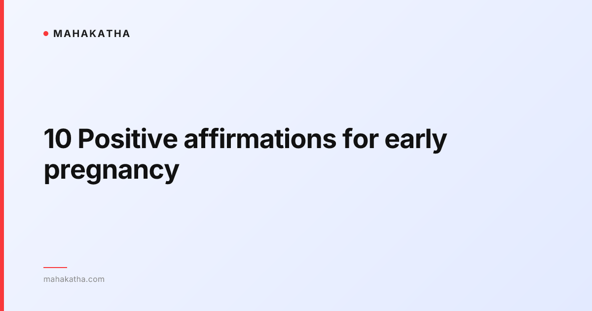 10 Positive affirmations for early pregnancy