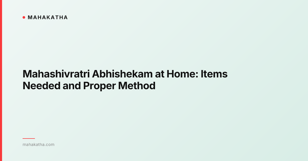 Mahashivratri Abhishekam at Home: Items Needed and Proper Method