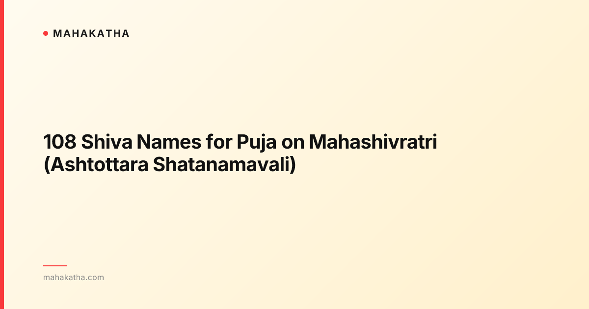108 Shiva Names for Puja on Mahashivratri (Ashtottara Shatanamavali)