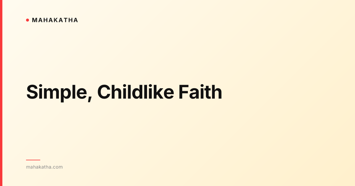 Simple, Childlike Faith