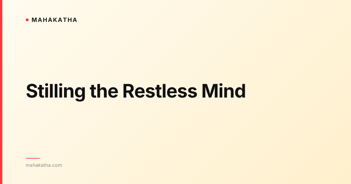 Stilling the Restless Mind