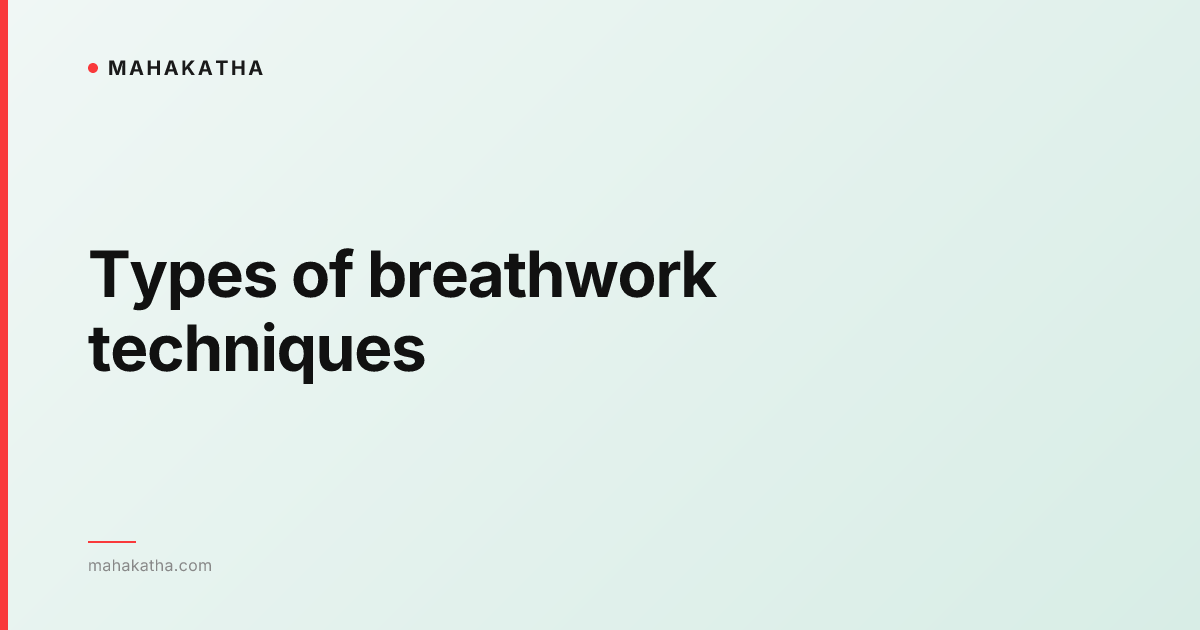 Types of breathwork techniques