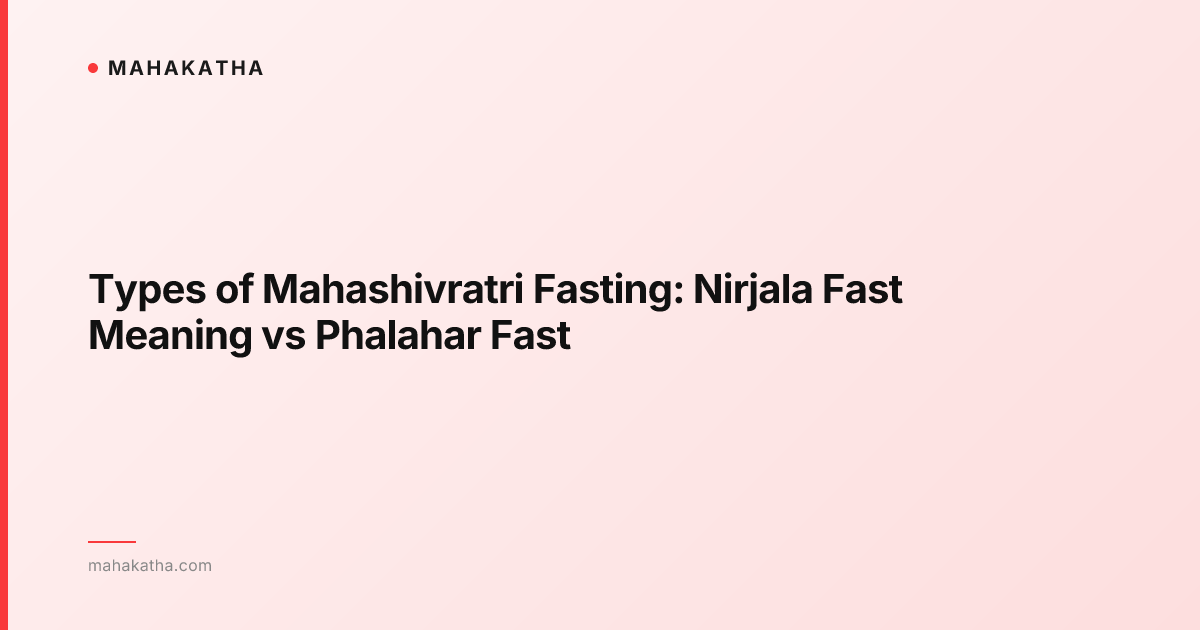 Types of Mahashivratri Fasting: Nirjala Fast Meaning vs Phalahar Fast