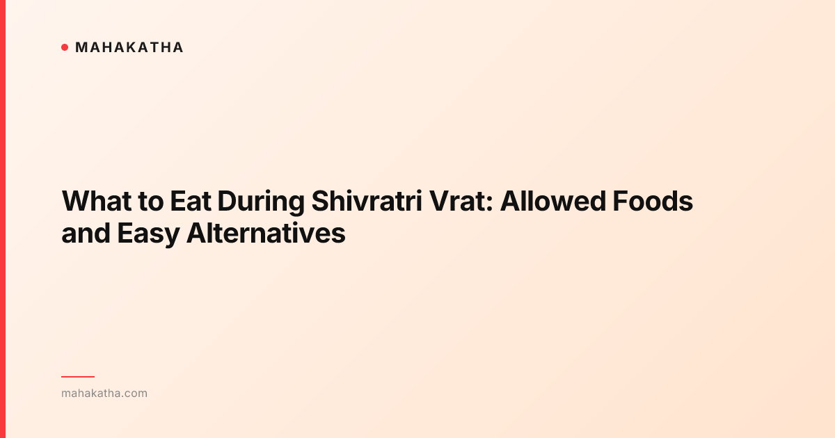 What to Eat During Shivratri Vrat: Allowed Foods and Easy Alternatives