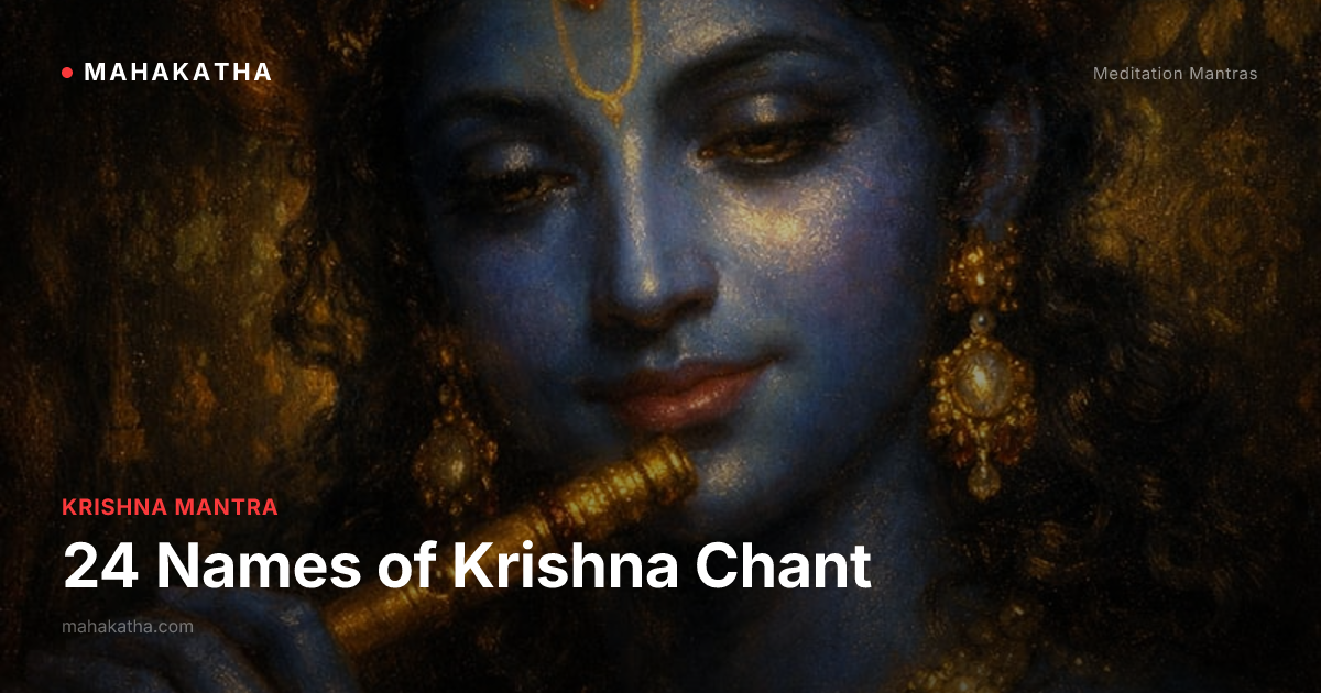 24 Names 24 Names of Krishna Chant | Divine Protection Mantra | Mahakatha
