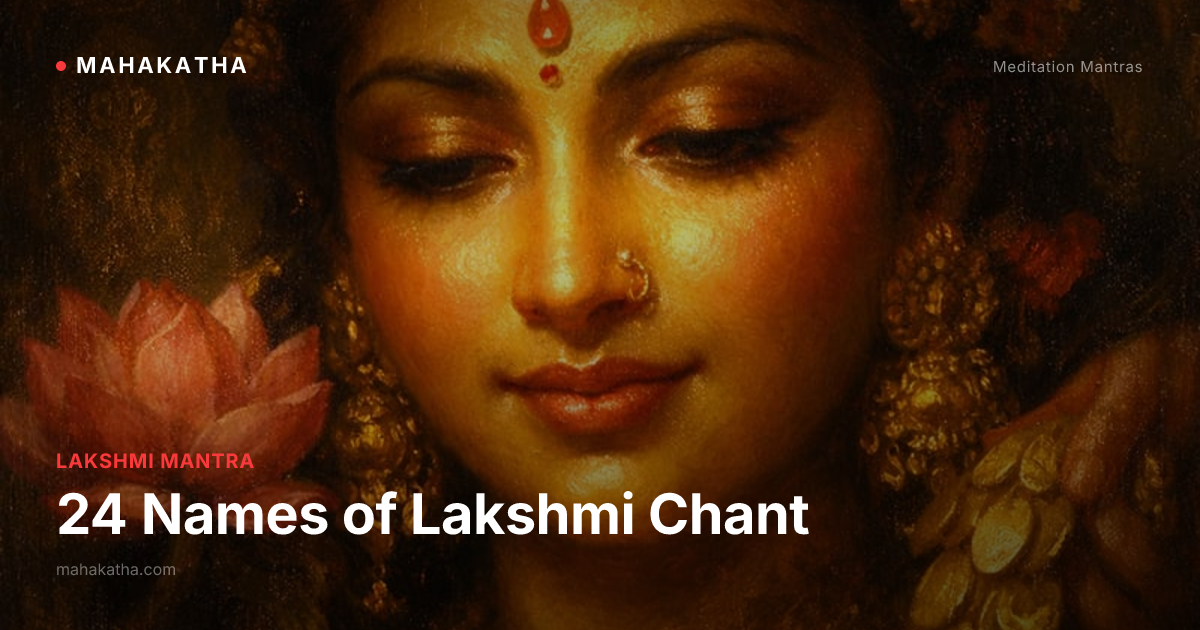 24 Names 24 Names of Lakshmi Chant | Goddess of Prosperity | Mahakatha